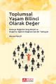 Toplumsal Yaşam Bilinci Olarak Değer