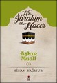 Aşkın Meali- Hz. İbrahim ve  Hacer