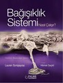 Bağışıklık Sistemi Nasıl Çalışır