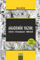 Akademik Yazım: İlkeler - Uygulamalar - Örnekler
