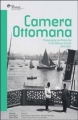 Camera Ottomana & Photographt and Modernity in the Ottoman Empire 1840-1914