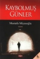 KAYBOLMUŞ GÜNLER