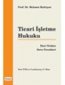  Ticari İşletme Hukuku