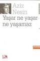 Yaşar ne Yaşar ne Yaşamaz