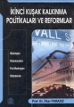 İkinci Kuşak Kalkınma Politikaları ve Reformlar