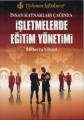 İnsan Kaynakları Çağında İşletmelerde Eğitim Yönetimi