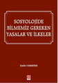 Sosyolojide Bilmemiz Gereken Yasalar ve İlkeler
