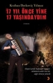 17 Yıl Önce Yine 17 Yaşındaydım