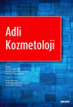  ADLİ KOZMETOLOJİ