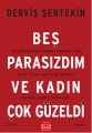Beş Parasızdım ve Kadın Çok Güzeldi
