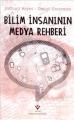 Bilim İnsanının Medya Rehberi