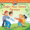  Çağlar Hayır Demeyi Öğreniyor