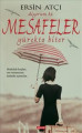  Diyorum ki: Mesafeler Yürekte Biter