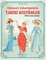  Eğlenceli Çıkartmalarla Tarihi Kostümler