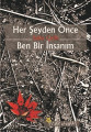 Her Şeyden Önce Ben Bir İnsanım