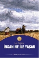 İnsan Ne ile Yaşar?
