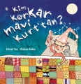 Kim Korkar Mavi Kurttan ?