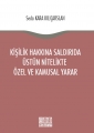  Kişilik Hakkına Saldırıda Üstün Nitelikte Özel ve Kamusal Yarar