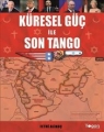  Küresel Güç ile Son Tango