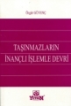 Taşınmazların İnançlı İşlemlerle Devri