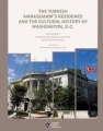 The Turkish Ambassador's Residence and the Cultural History of Washington, D.C.(Ciltli)
