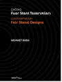Çağdaş Fuar Stant Tasarımları / Contemporary Fair Stand Designs