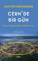 CERN’de Bir Gün