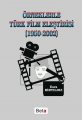 Örneklerle Türk Film Eleştirisi