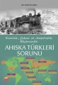 Kimlik, Çıkar Ve Jeopolitik Ekseninde Ahıska Türkleri Sorunu
