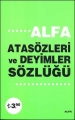Atasözleri ve Deyimler Sözlüğü