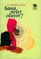 Bana Neler Oluyor?