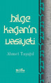 Bilge Kağan'ın Vasiyeti