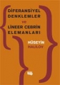 Diferansiyel Denklemler ve Lineer Cebrin Elemanları
