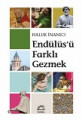 Endülüs’ü Farklı Gezmek
