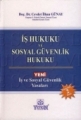 İş Hukuku ve Sosyal Güvenlik Hukuku