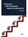 Toplam Kalite Yönetimi Bağlamında Sürekli İyileştirme Anlayışı