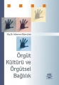 Örgüt Kültürü ve Örgütsel Bağlılık