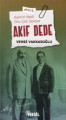 Akif Dede - Asım'ın Nesli Onu Çok Seviyor