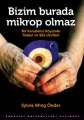 Bizim Burada Mikrop Olmaz