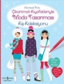 Çıkartmalı Kıyafetleriyle Moda Tasarımcısı & Kış Koleksiyonu