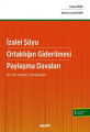 İzalei Şüyu Ortaklığın Giderilmesi Paylaşma Davaları