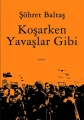 Koşarken Yavaşlar Gibi - AGORA