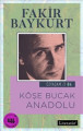 Köşe Bucak Anadolu - Özyaşam Öyküsü 4