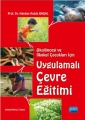 Okulöncesi Ve İlkokul Çocukları İçin Uygulamalı Çevre Eğitimi