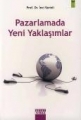 Pazarlamada Yeni Yaklaşımlar
