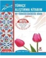 Türkçe Alıştırma Kitabım ( MY TURKISH EXERCISE BOOK )