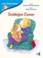 Üzüldüğüm Zaman - Nasıl Hissediyorum?