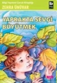 Yaprakta Sevgi Büyütmek