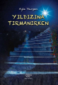 Yıldızına Tırmanırken