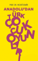 Anadolu’dan Türk Çocuk Oyunları